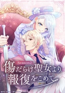 With Vengeance, Sincerely, Your Broken Saintess Season 2 anime poster