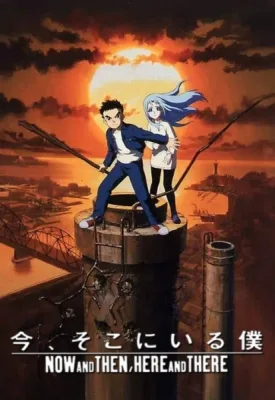 Now and Then, Here and There (1999) anime poster