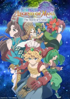 Legend of Mana -The Teardrop Crystal- (2022) anime poster