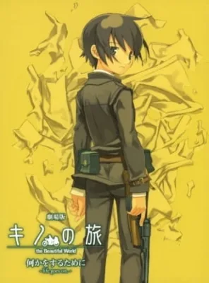Kino no Tabi: The Beautiful World - Nanika wo Suru Tame ni - Life Goes On. (2005) anime poster