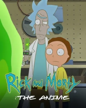 Rick and Morty: The Anime (2024) anime poster