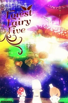 Forest Fairy Five (2017) anime poster